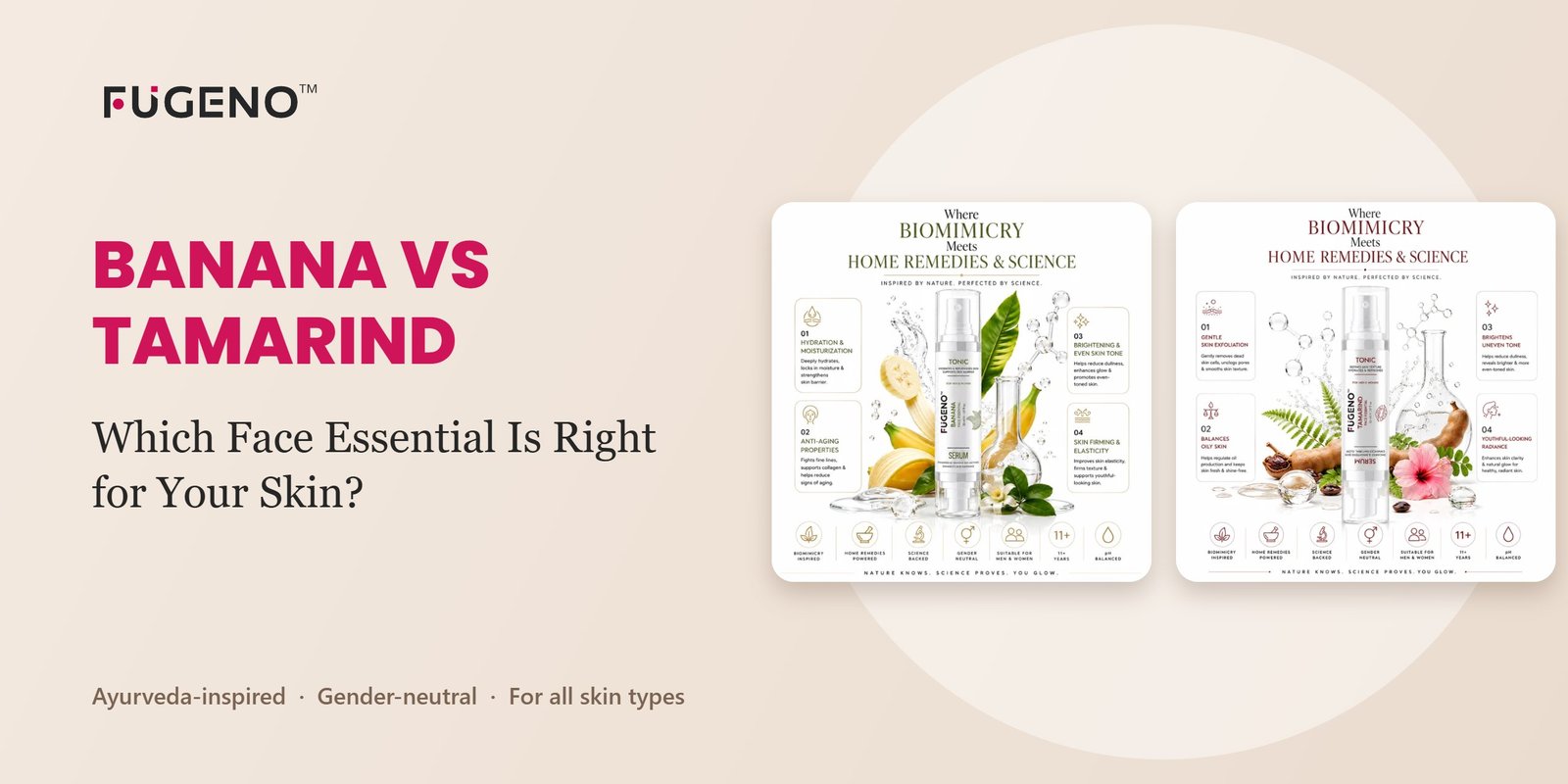 Banana vs Tamarind skincare: FUGENO Banana and Tamarind Face Essential tonic and serum duos